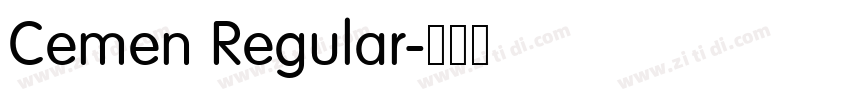 Cemen Regular字体转换 Cemen Regular字体转换